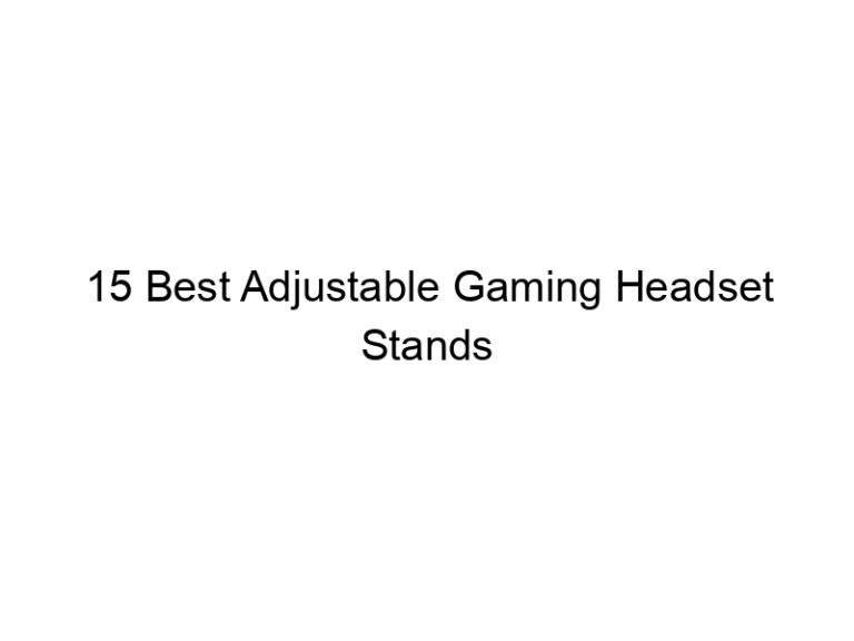 15 best adjustable gaming headset stands 10833