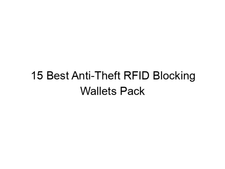 15 best anti theft rfid blocking wallets pack 7885
