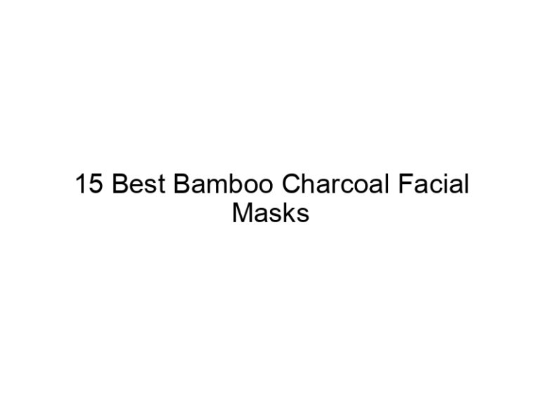 15 best bamboo charcoal facial masks 7678
