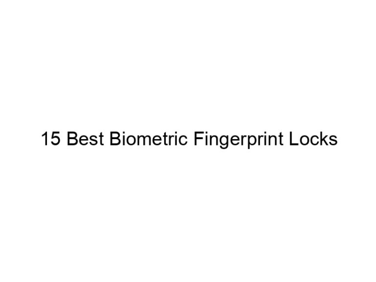 15 best biometric fingerprint locks 10958