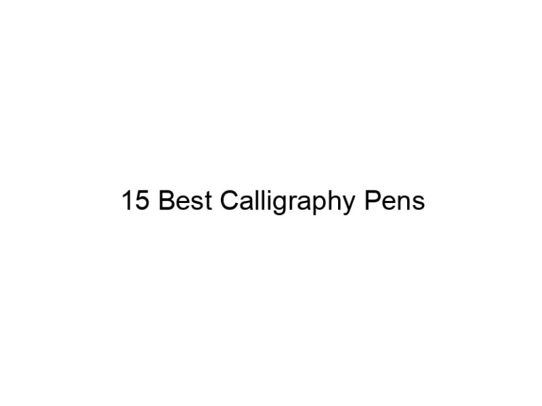 15 best calligraphy pens 7267