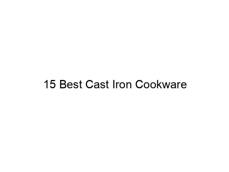 15 best cast iron cookware 11430