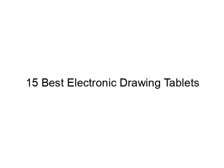 15 best electronic drawing tablets 11109