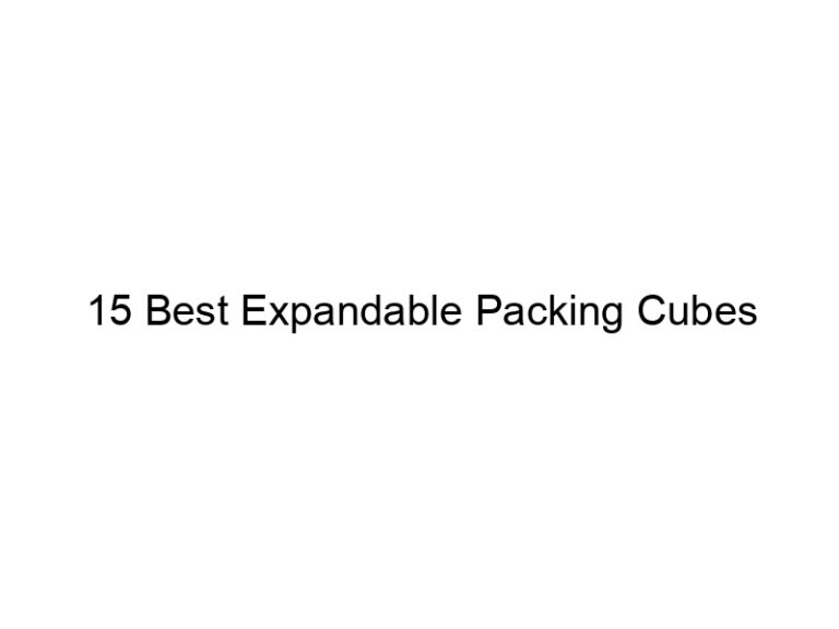 15 best expandable packing cubes 10697