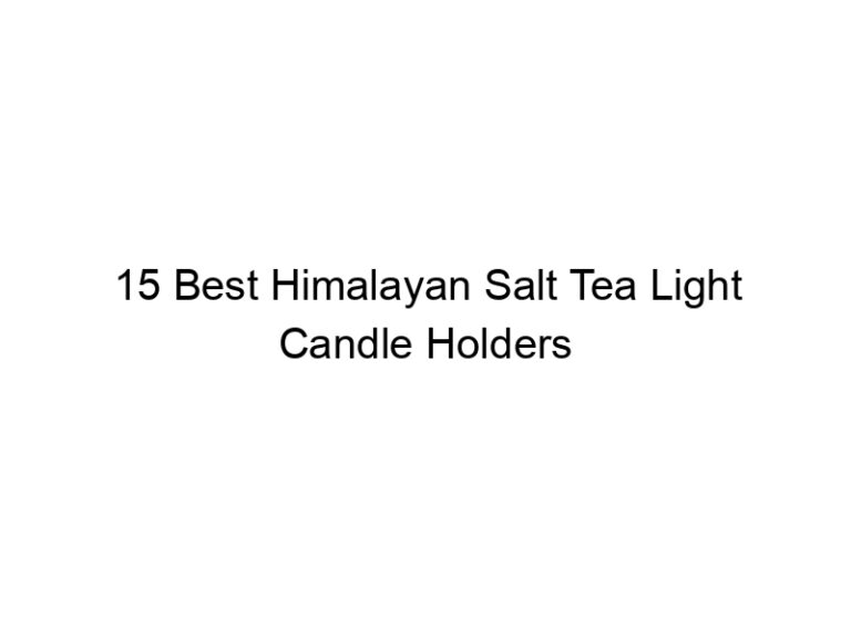 15 best himalayan salt tea light candle holders 6580