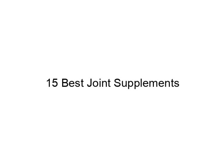 15 best joint supplements 7073