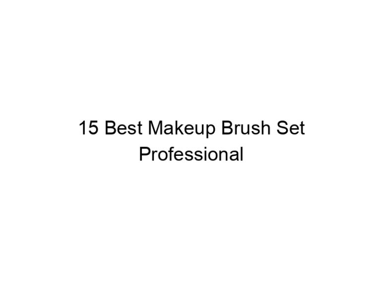 15 best makeup brush set professional 6028