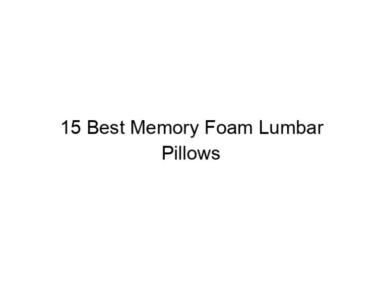 15 best memory foam lumbar pillows 5650