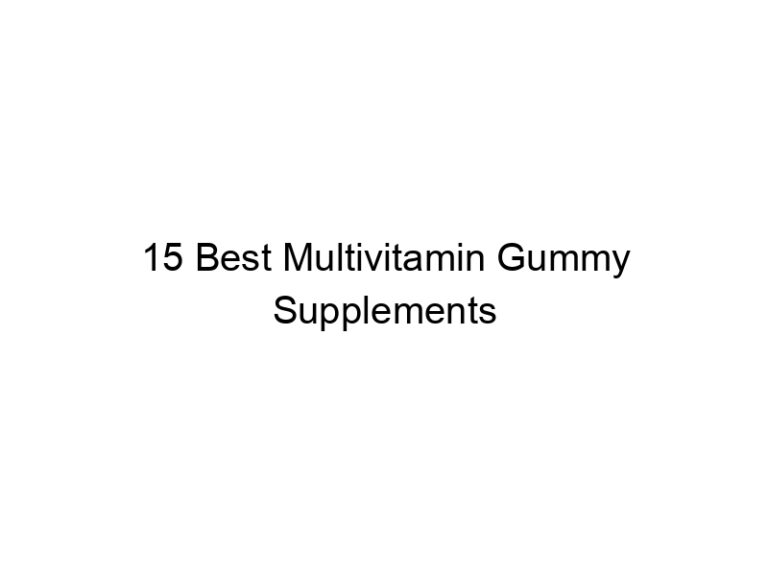 15 best multivitamin gummy supplements 7589