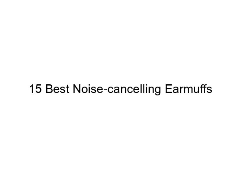 15 best noise cancelling earmuffs 6005