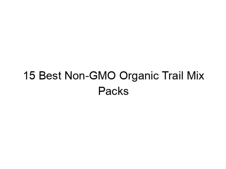 15 best non gmo organic trail mix packs 6660