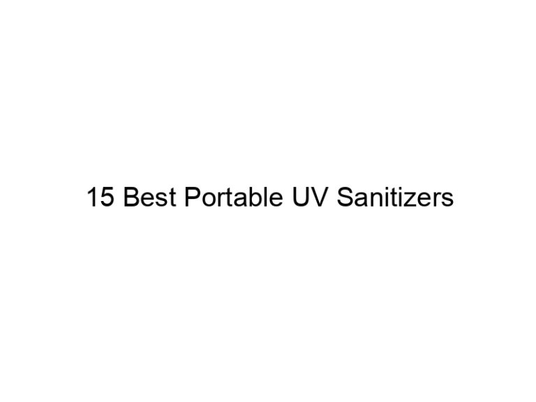 15 best portable uv sanitizers 7768