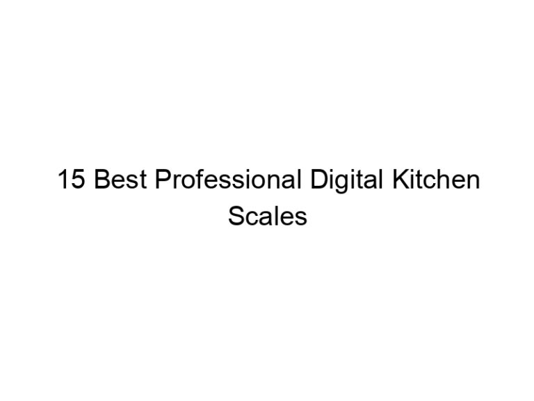 15 best professional digital kitchen scales 6856