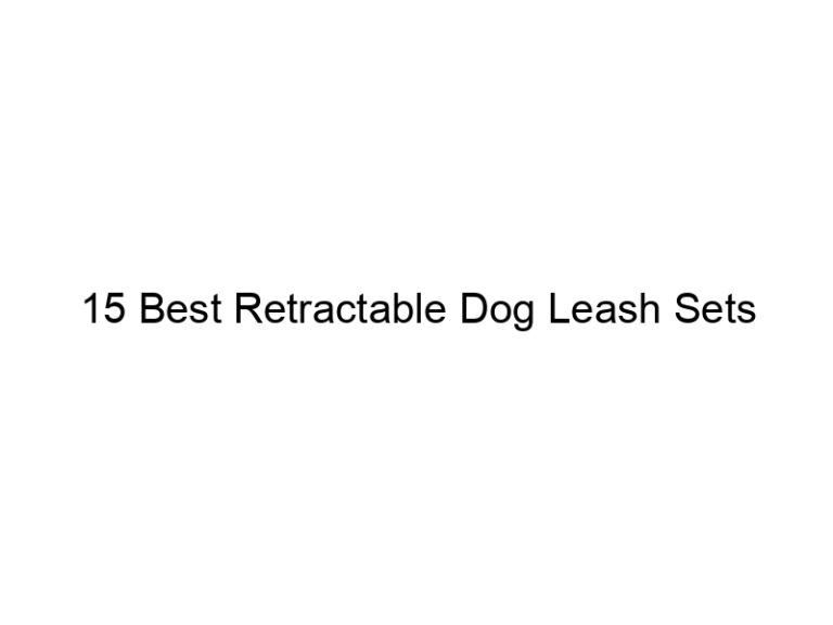 15 best retractable dog leash sets 10637