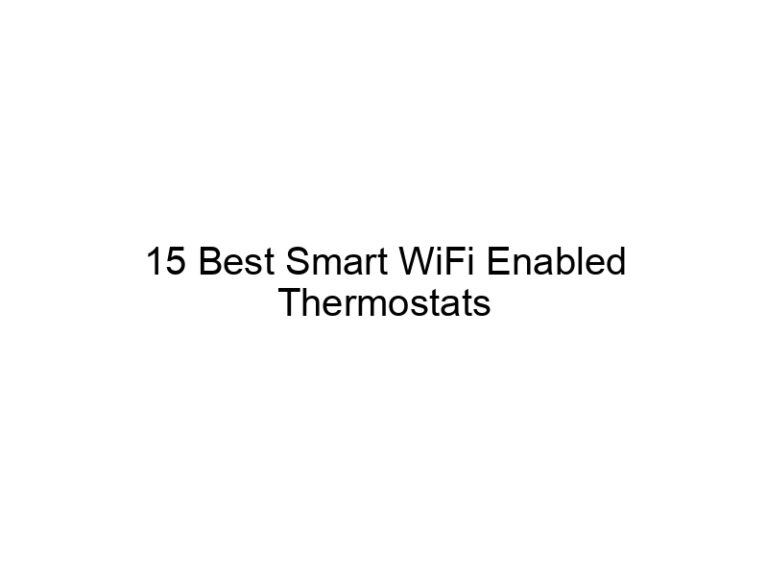 15 best smart wifi enabled thermostats 10769