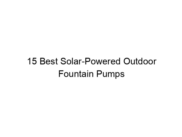 15 best solar powered outdoor fountain pumps 7627