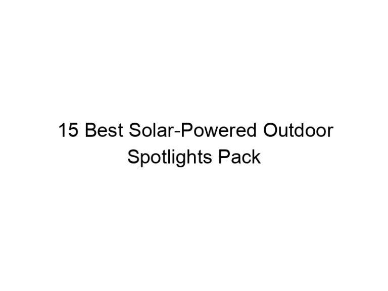 15 best solar powered outdoor spotlights pack 7932