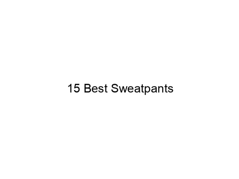 15 best sweatpants 7011