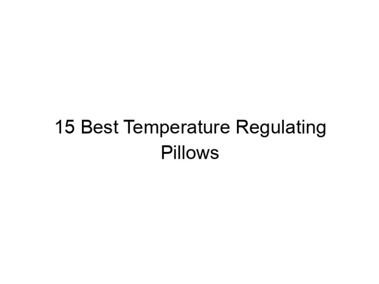 15 best temperature regulating pillows 6855