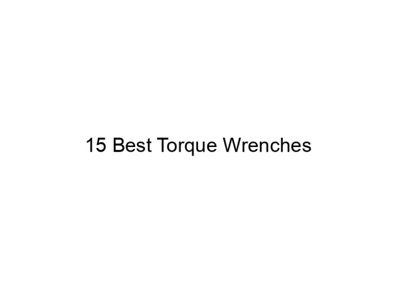 15 best torque wrenches 6443