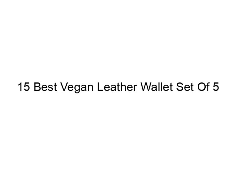15 best vegan leather wallet set of 5 5100