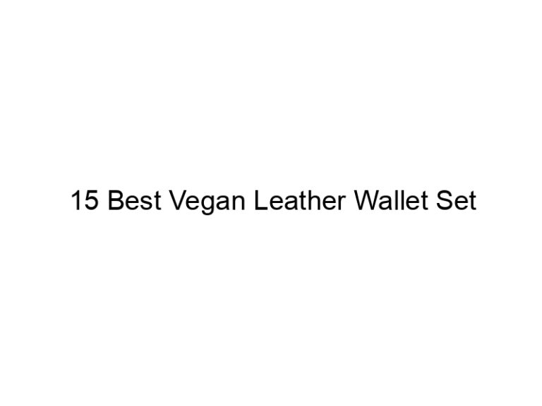 15 best vegan leather wallet set 4948