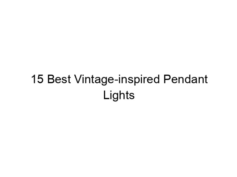 15 best vintage inspired pendant lights 5660