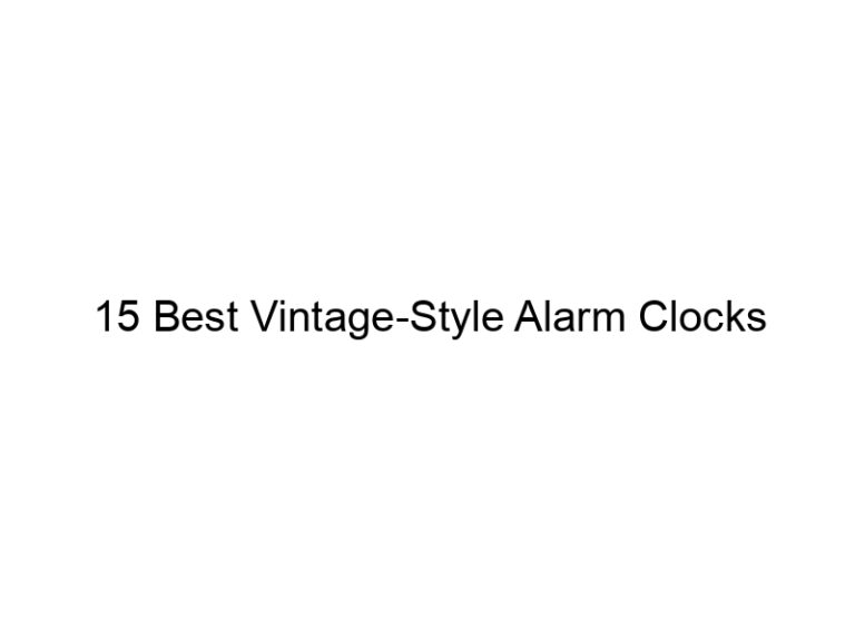 15 best vintage style alarm clocks 11204