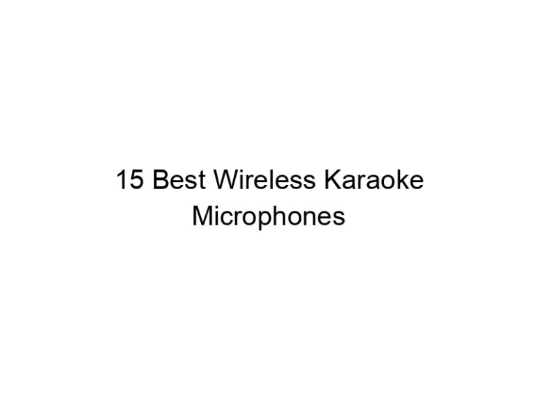 15 best wireless karaoke microphones 11434