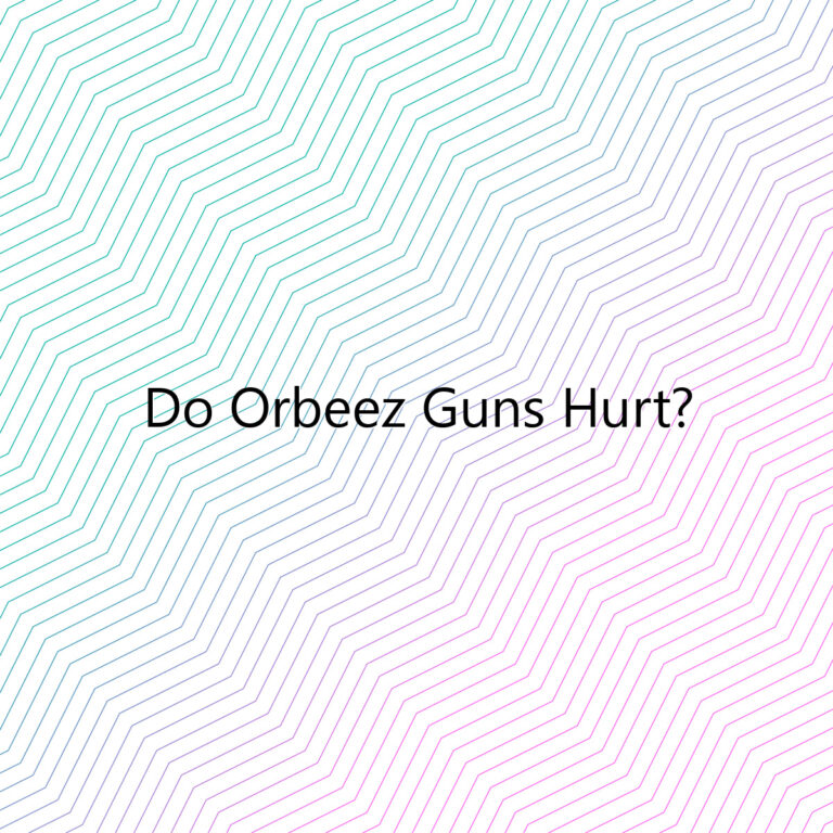 do orbeez guns hurt 2740