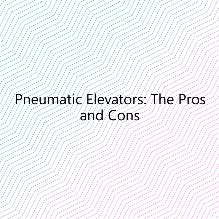 pneumatic elevators the pros and cons 3063