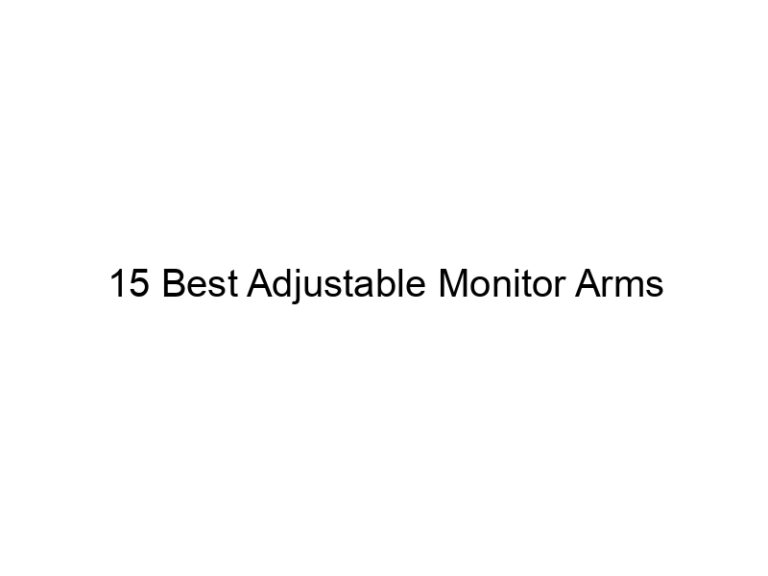 15 best adjustable monitor arms 10996