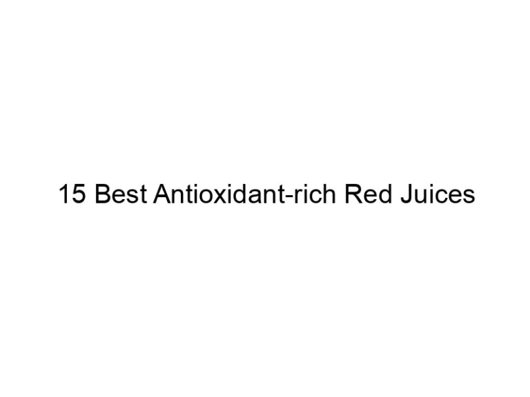 15 best antioxidant rich red juices 30075