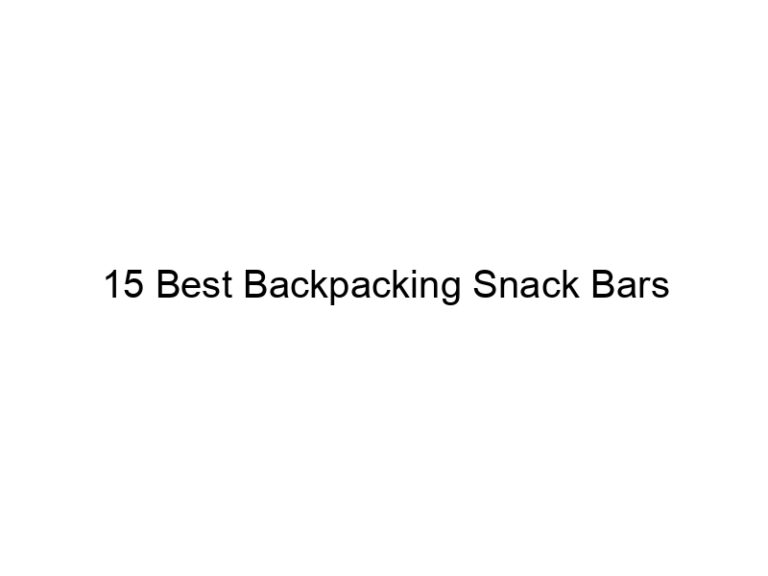 15 best backpacking snack bars 30997