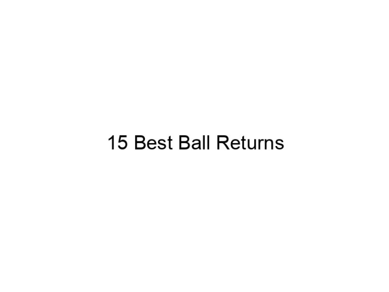 15 best ball returns 21806