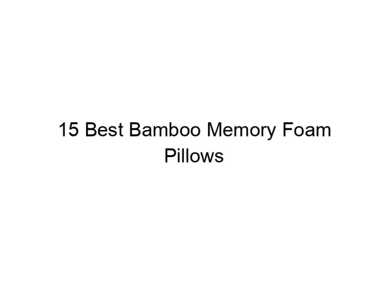 15 best bamboo memory foam pillows 8147