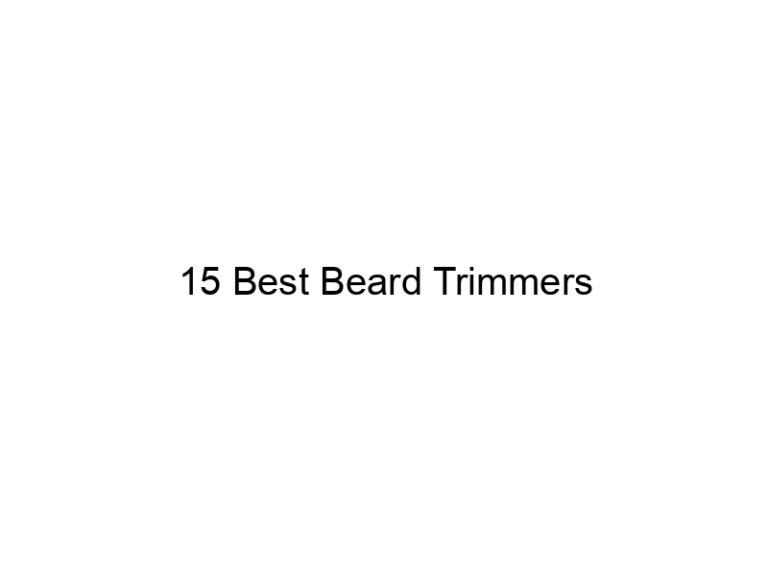 15 best beard trimmers 6974