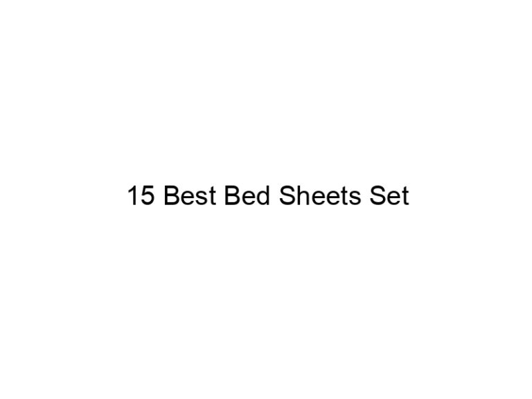 15 best bed sheets set 5881