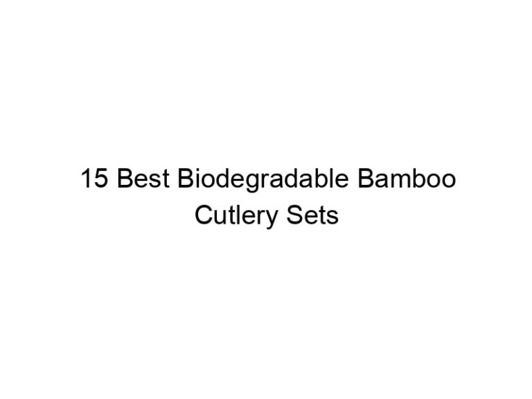 15 best biodegradable bamboo cutlery sets 7648
