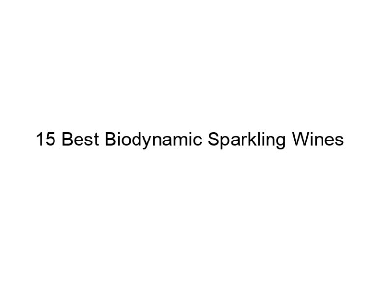 15 best biodynamic sparkling wines 30013