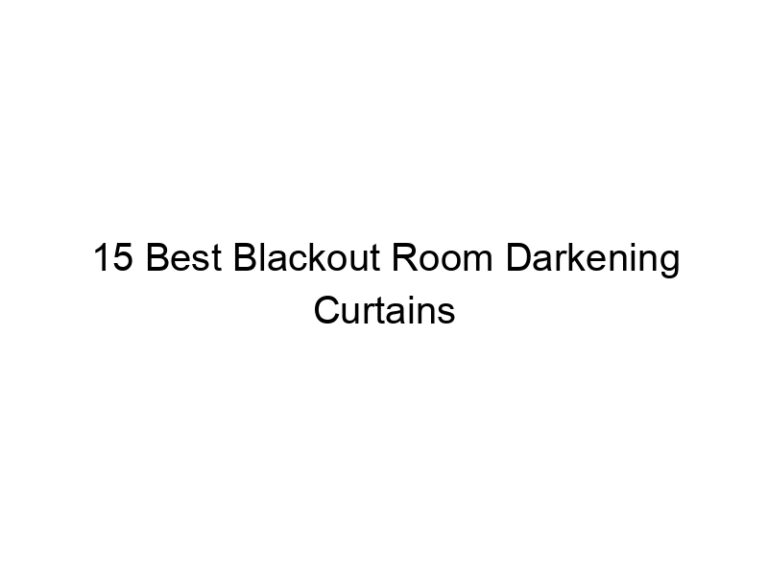 15 best blackout room darkening curtains 7426