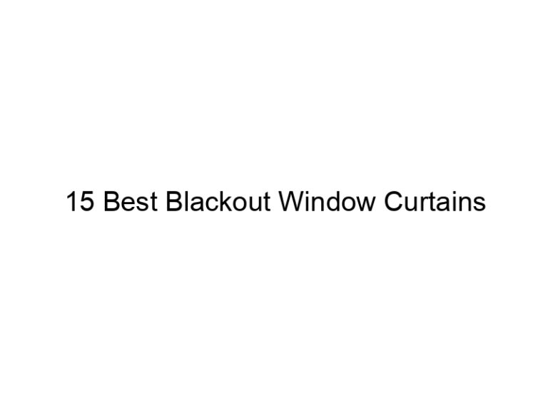 15 best blackout window curtains 6795