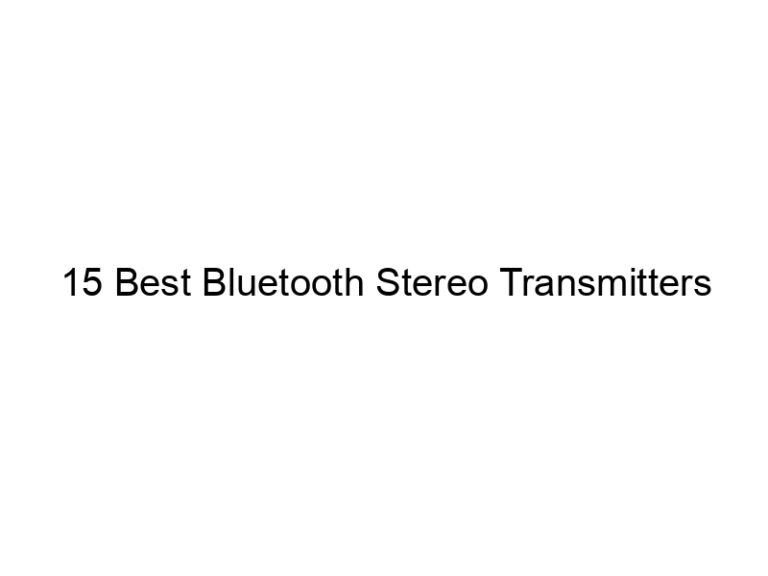 15 best bluetooth stereo transmitters 11776