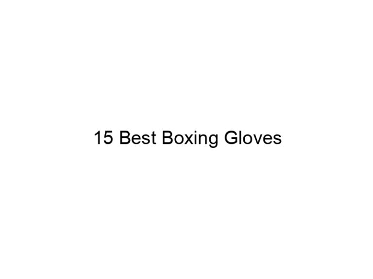 15 best boxing gloves 5773