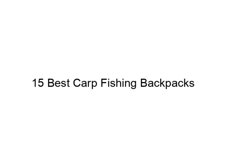 15 best carp fishing backpacks 20817