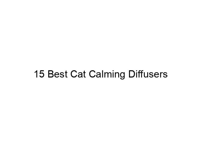 15 best cat calming diffusers 22805