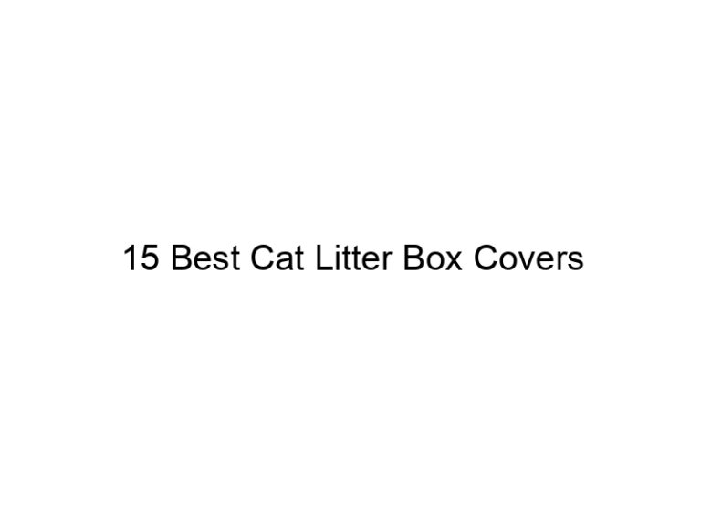 15 best cat litter box covers 22873