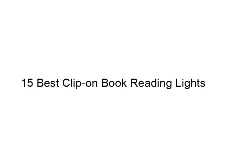 15 best clip on book reading lights 10872