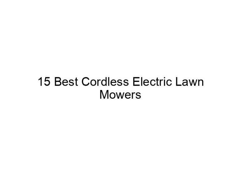 15 best cordless electric lawn mowers 10743