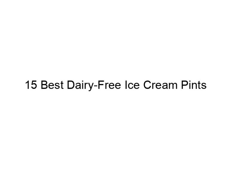 15 best dairy free ice cream pints 22249